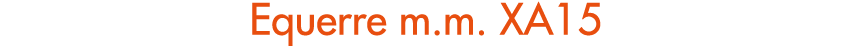 Equerre m.m. XA15