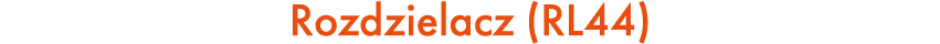 Rozdzielacz (RL44)