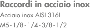 Raccordi in acciaio inox Acciaio inox AISI 316L M5 1/8 1/4 3/8 1/2
