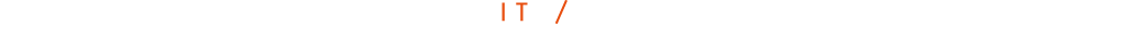 IT / IT